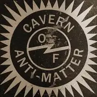Cavern Of Anti Matter artist image