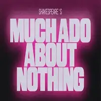 Much Ado About Nothing artist image
