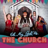 Oh My God Its The Church