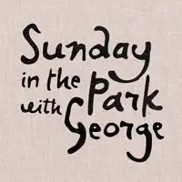 Sunday in the Park with George theatre image