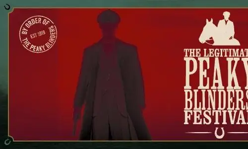 Peaky Blinders The Legitimate Festival