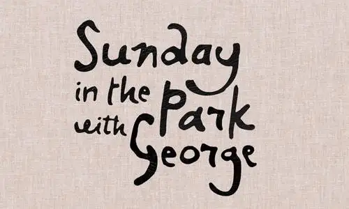 Sunday in the Park with George theatre image